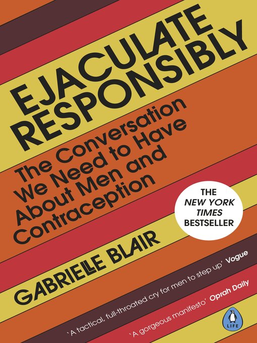 Title details for Ejaculate Responsibly by Gabrielle Blair - Available